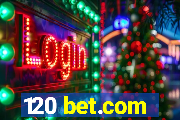 120 bet.com